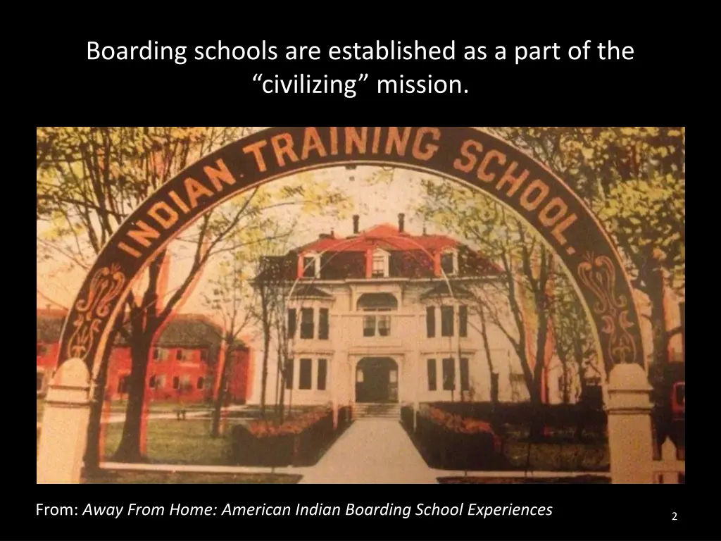boarding schools are established as a part