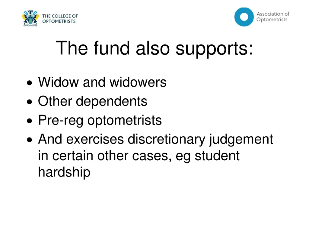 the fund also supports
