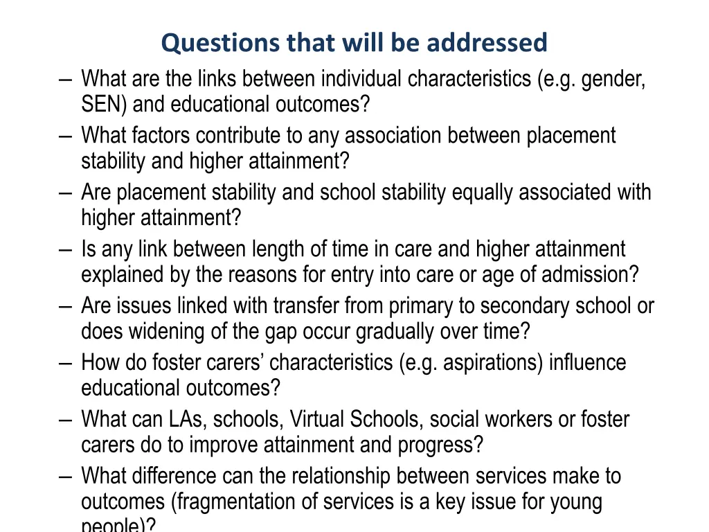 questions that will be addressed what