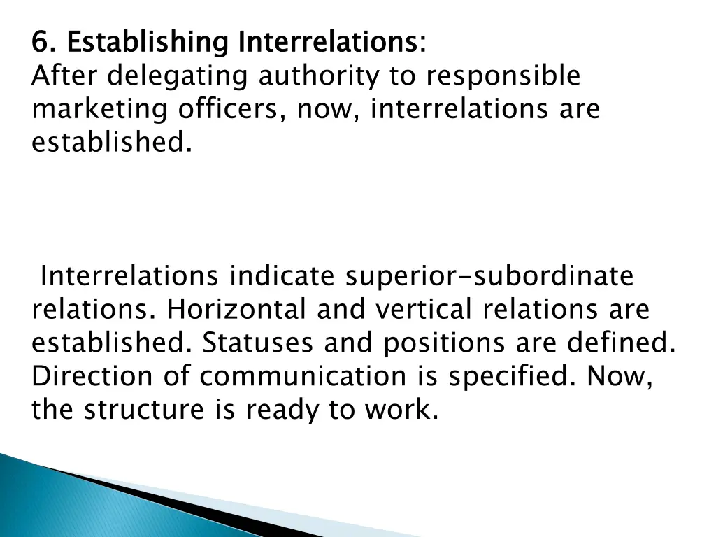 6 establishing interrelations after delegating