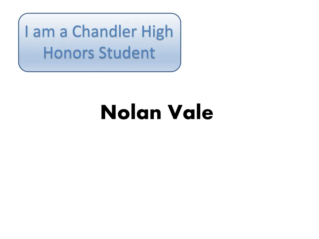 i am a chandler high honors student 6