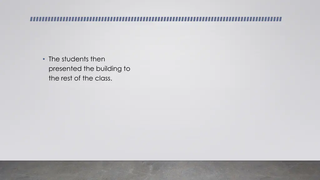 the students then presented the building