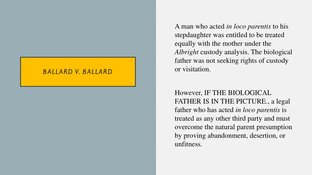 a man who acted in loco parentis