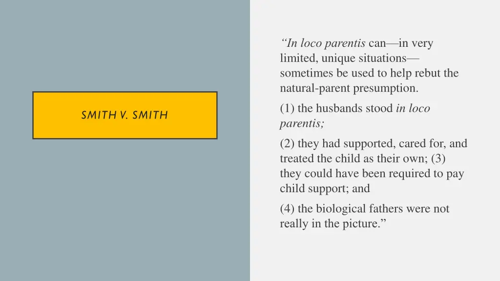 in loco parentis can in very limited unique