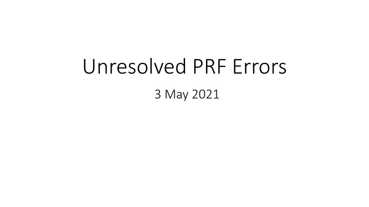 unresolved prf errors