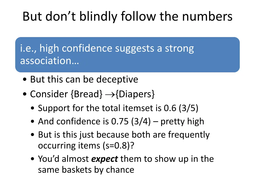 but don t blindly follow the numbers