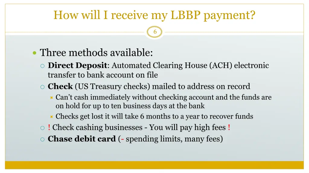 how will i receive my lbbp payment 1