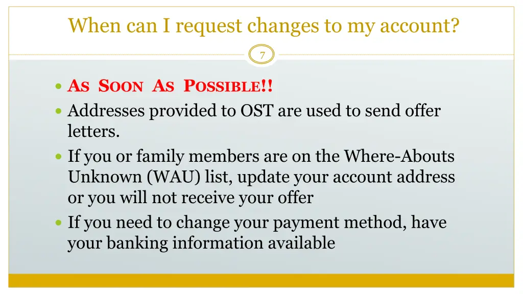 when can i request changes to my account