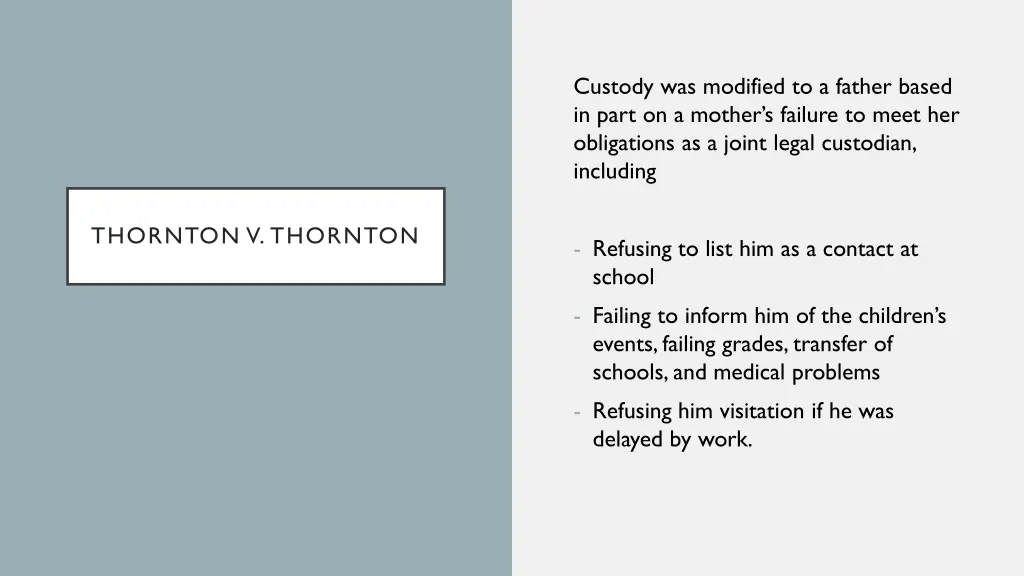 custody was modified to a father based in part