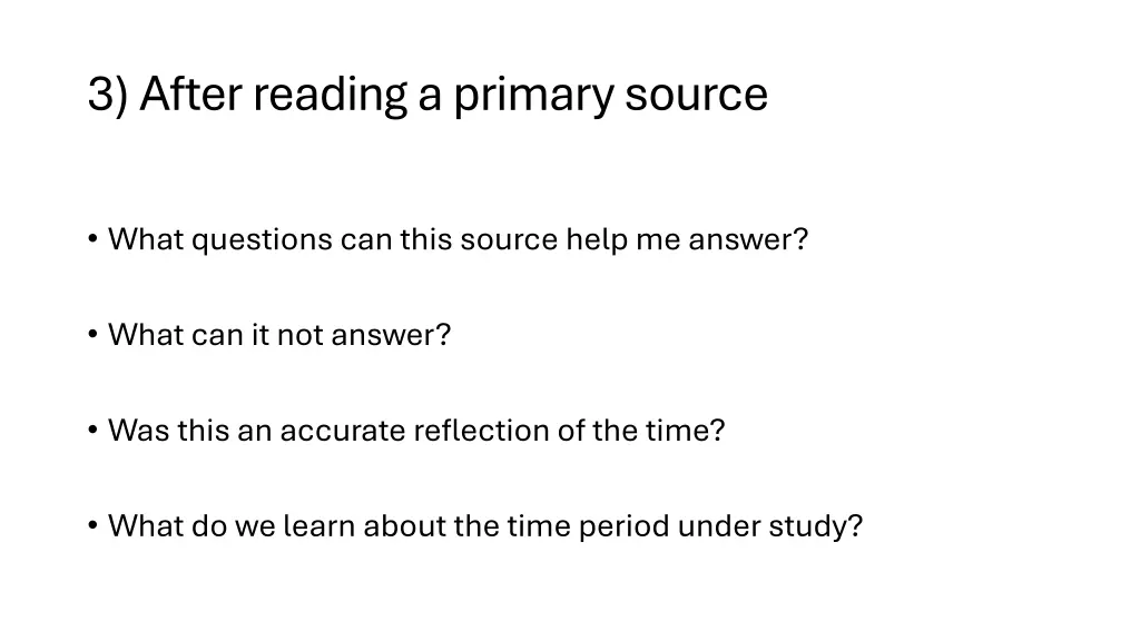 3 after reading a primary source