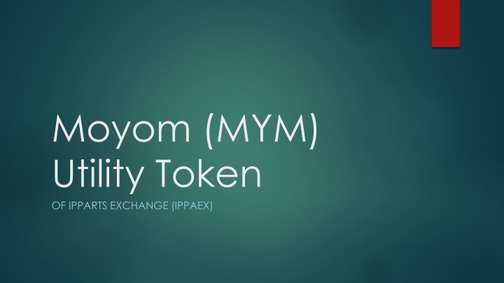 moyom mym utility token of ipparts exchange ippaex