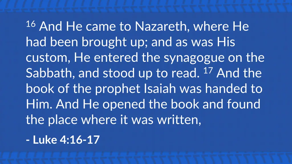 16 and he came to nazareth where he had been