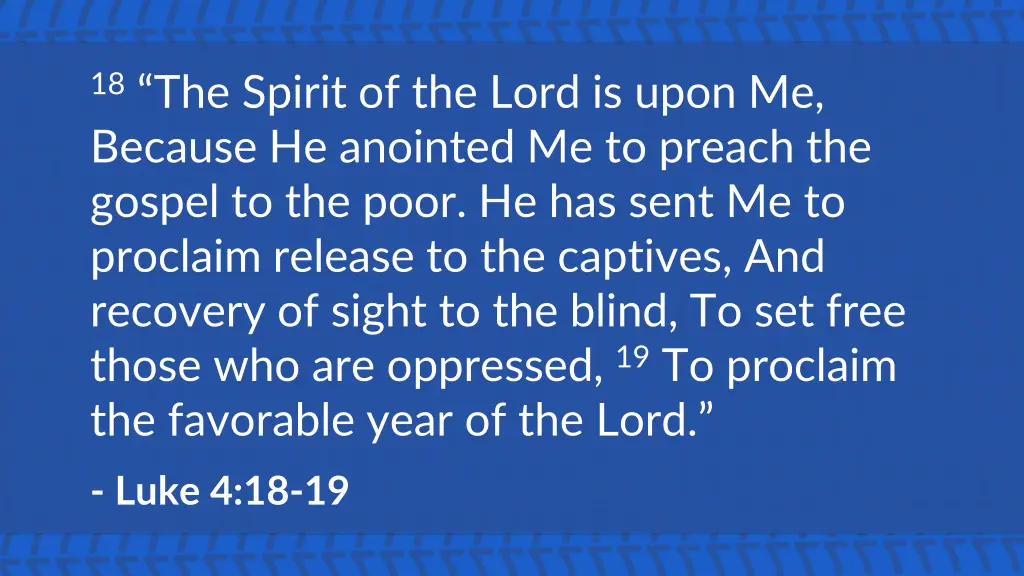 18 the spirit of the lord is upon me because