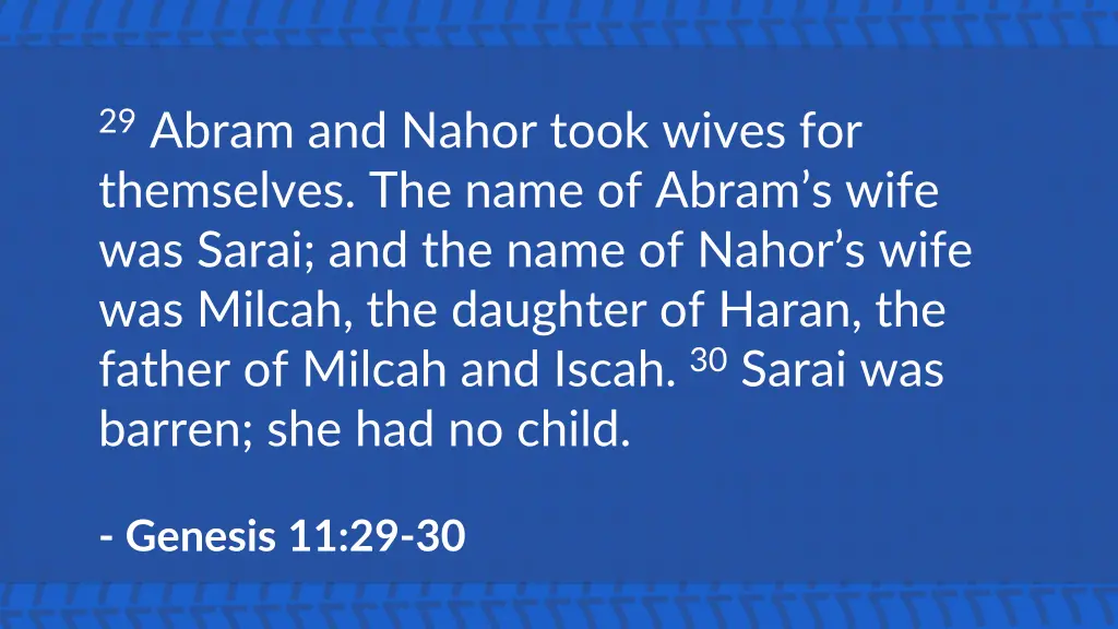 29 abram and nahor took wives for themselves