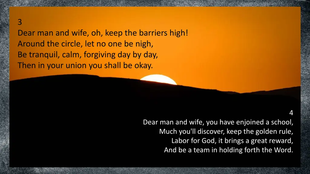 3 dear man and wife oh keep the barriers high