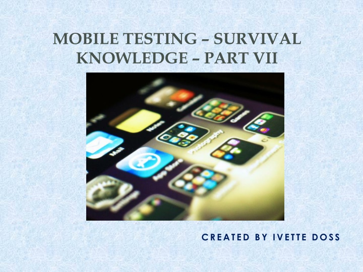 mobile testing survival knowledge part vii
