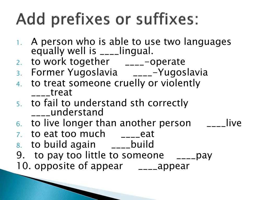 a person who is able to use two languages equally