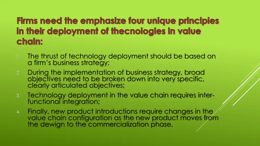 firms need the emphasize four unique principles