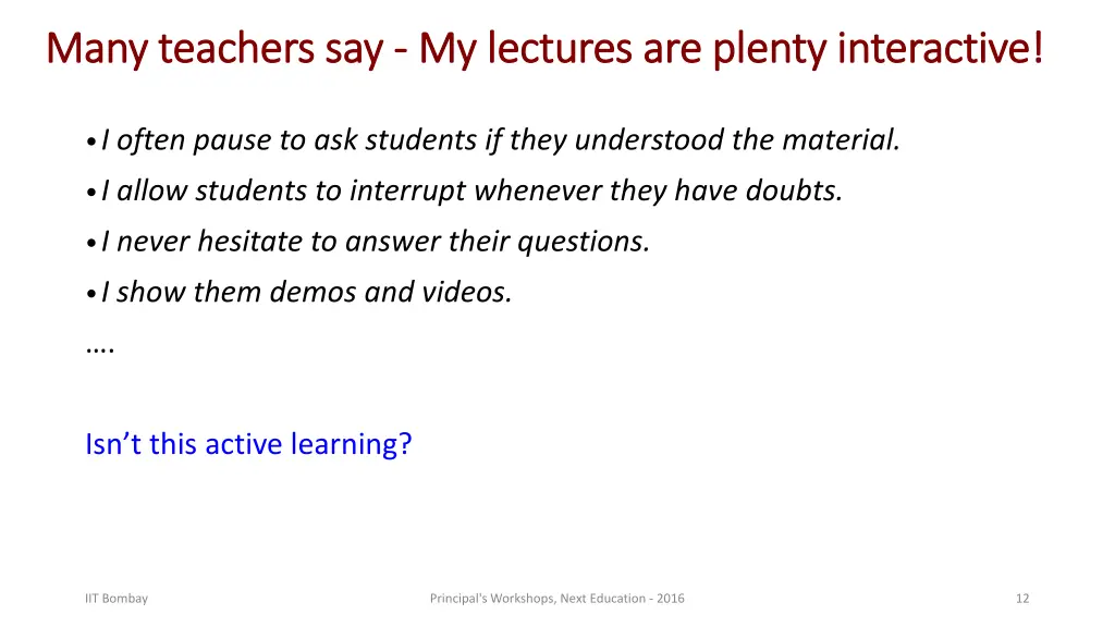 many teachers say many teachers say my lectures