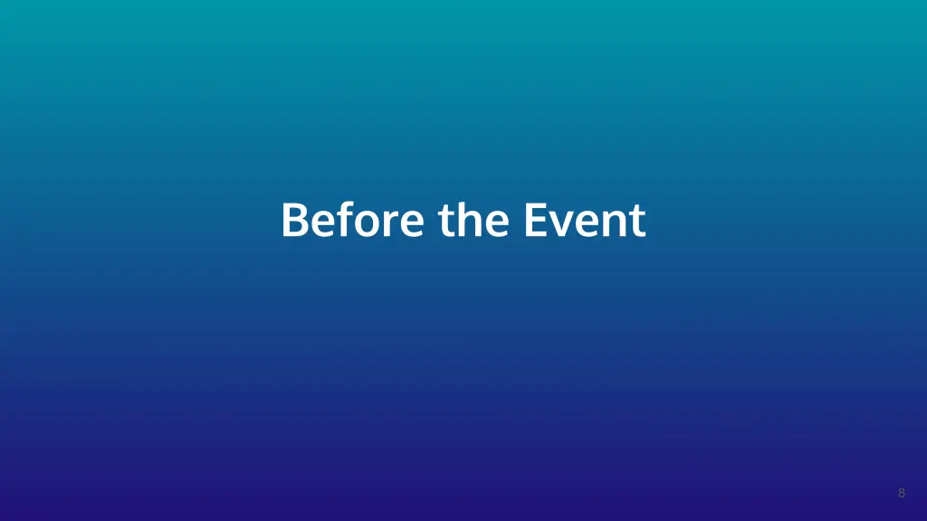 before the event