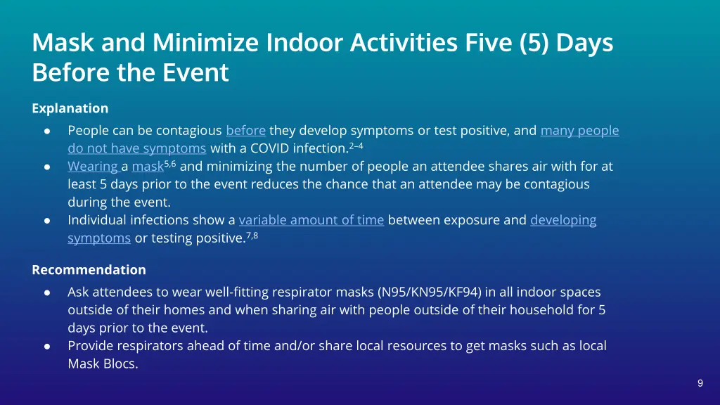 mask and minimize indoor activities five 5 days
