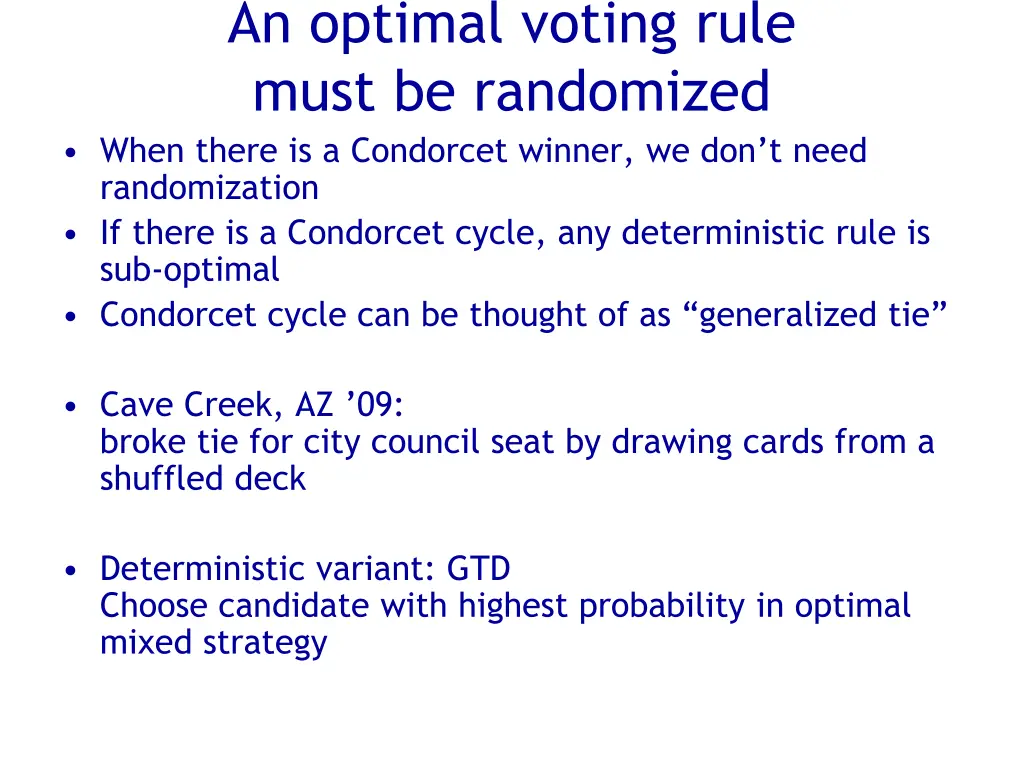 an optimal voting rule must be randomized when