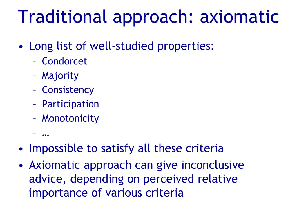 traditional approach axiomatic