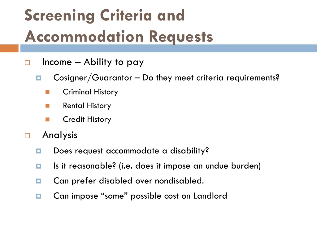 screening criteria and accommodation requests