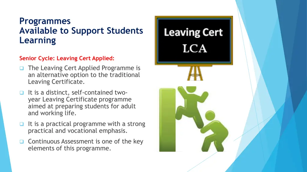 programmes available to support students learning 1