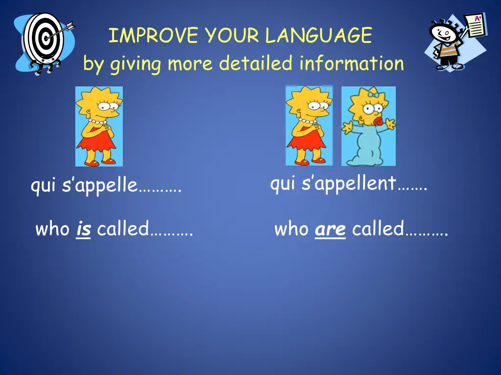 improve your language by giving more detailed