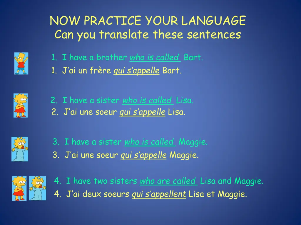 now practice your language can you translate