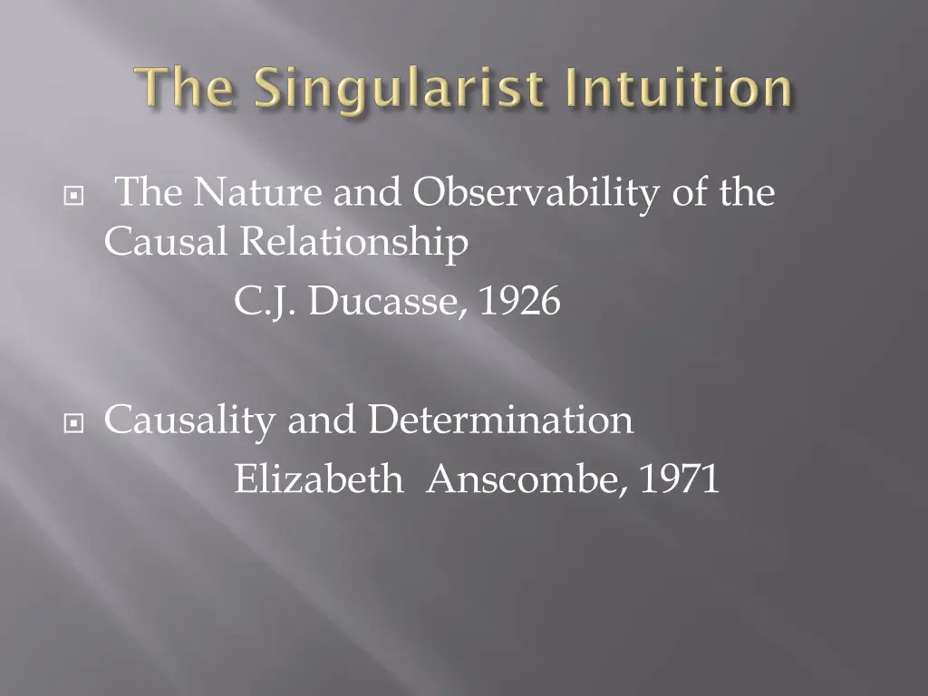 the nature and observability of the causal