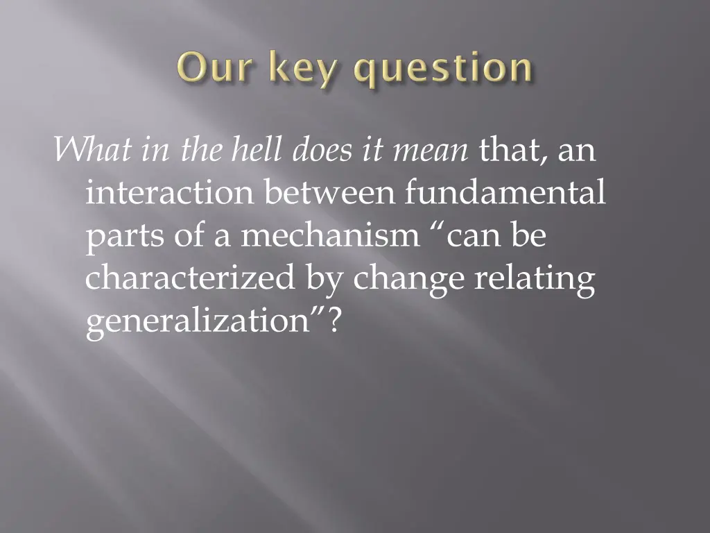 what in the hell does it mean that an interaction