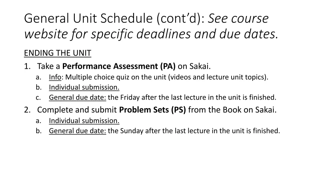 general unit schedule cont d see course website 2