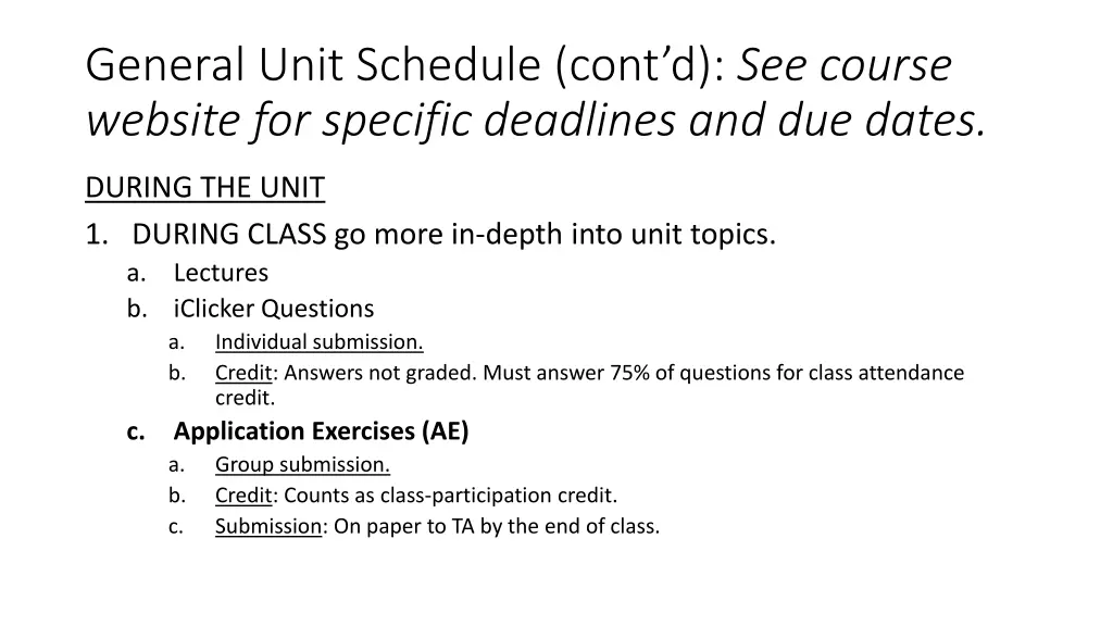 general unit schedule cont d see course website