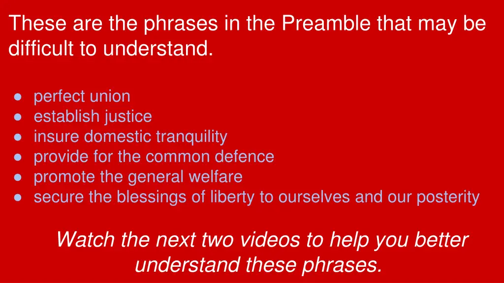 these are the phrases in the preamble that