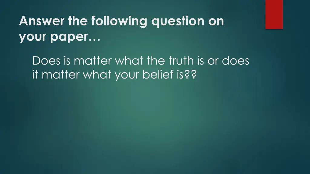 answer the following question on your paper