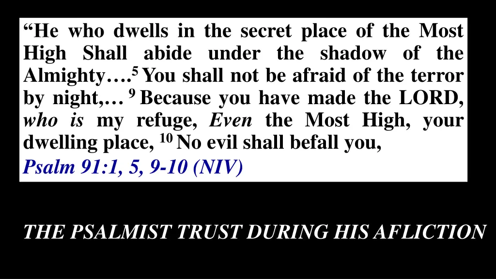 he who dwells in the secret place of the most