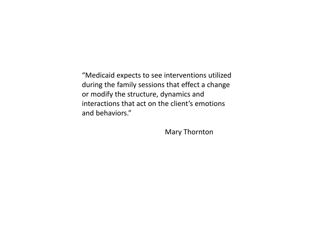 medicaid expects to see interventions utilized