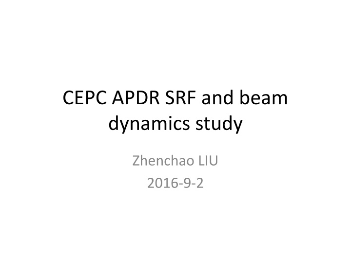 cepc apdr srf and beam dynamics study