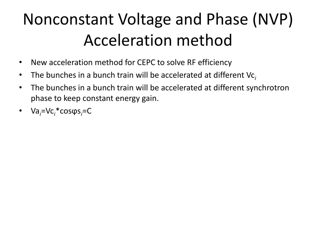 nonconstant voltage and phase nvp acceleration