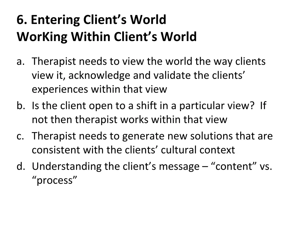 6 entering client s world working within client