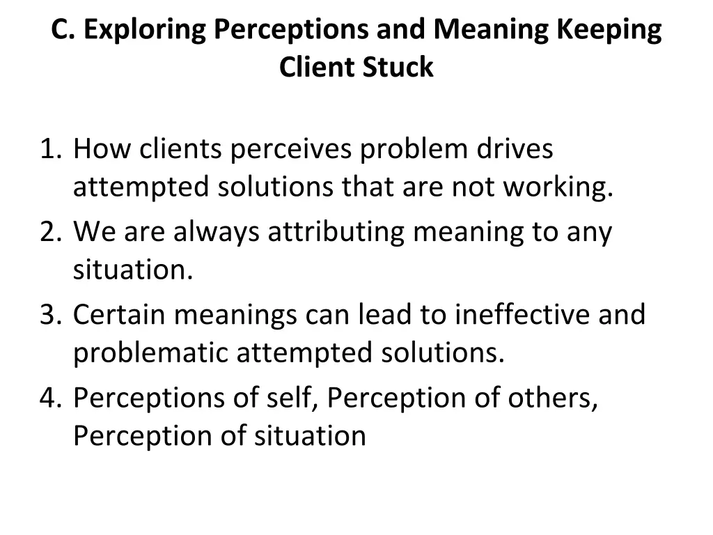 c exploring perceptions and meaning keeping