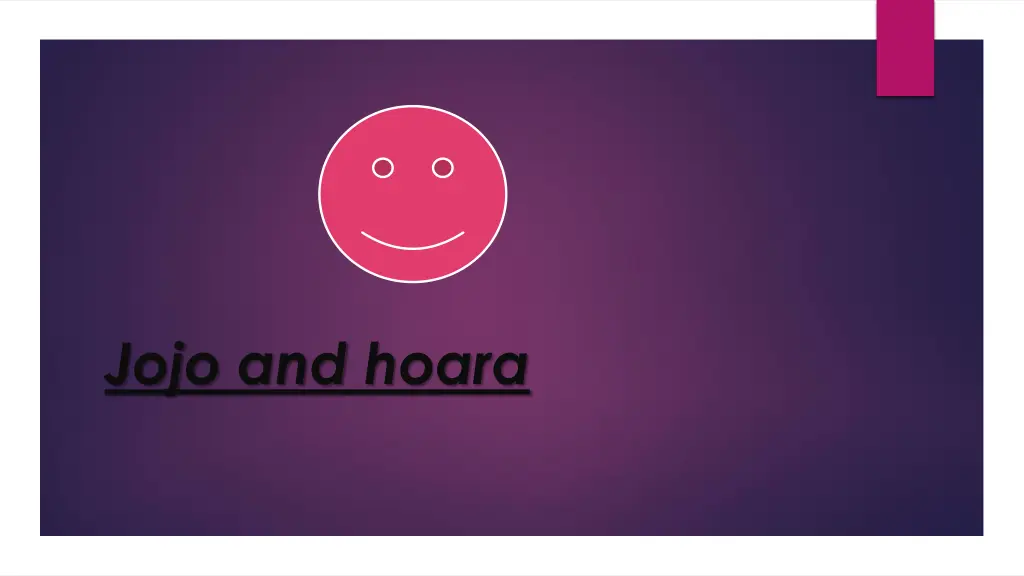 jojo and hoara