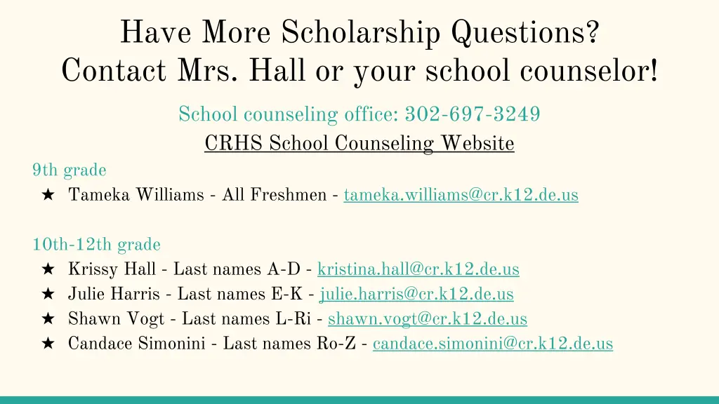 have more scholarship questions contact mrs hall