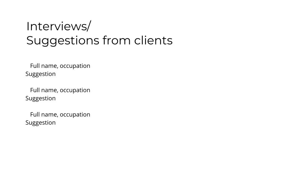 interviews suggestions from clients