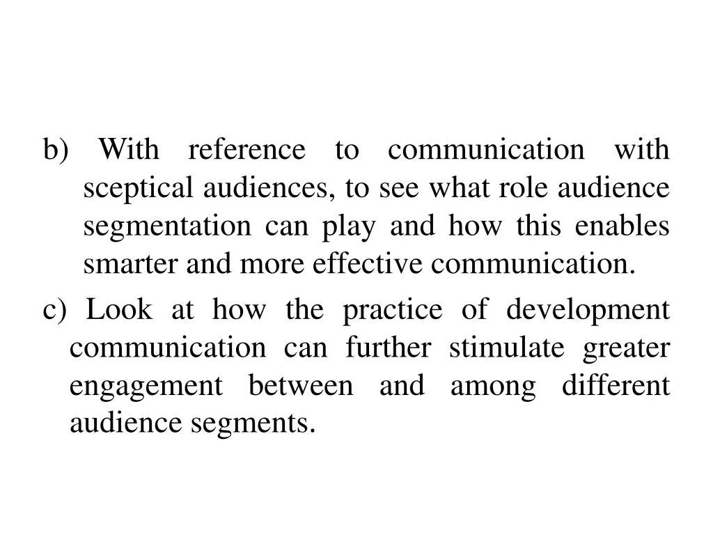b with reference sceptical audiences to see what
