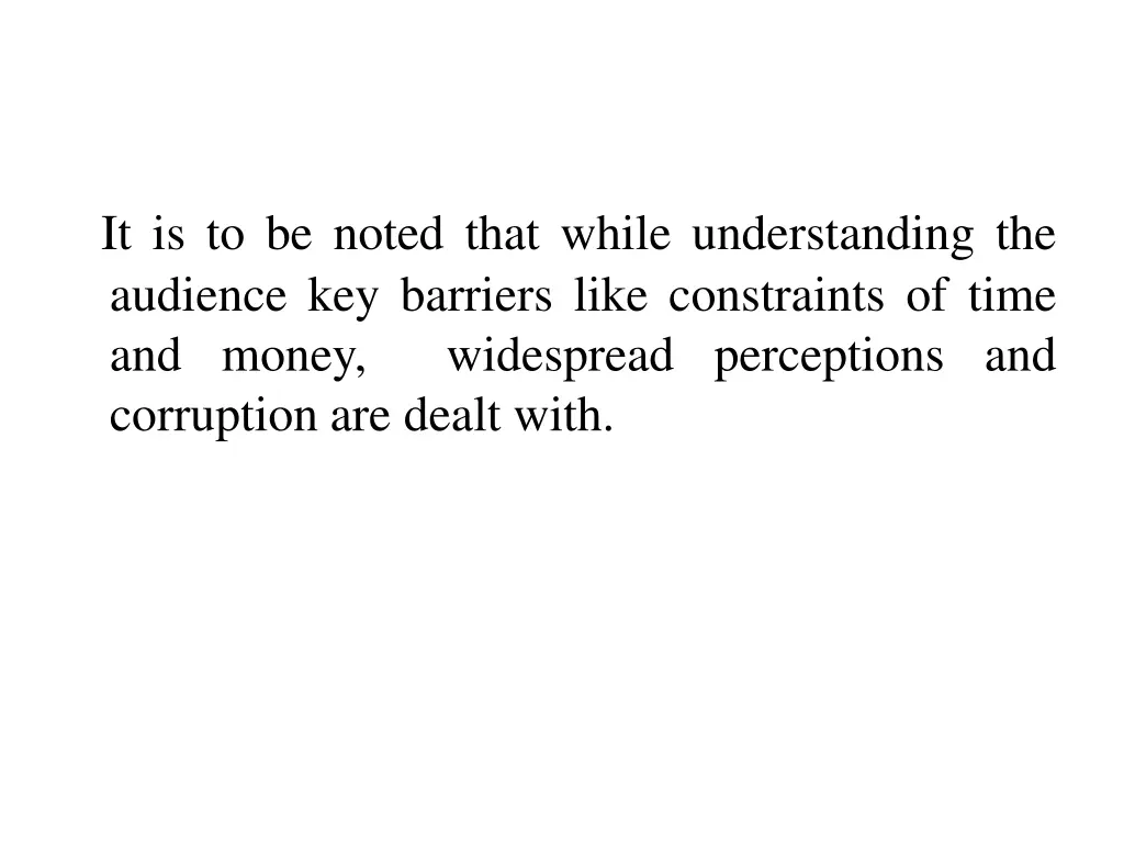 it is to be noted that while understanding