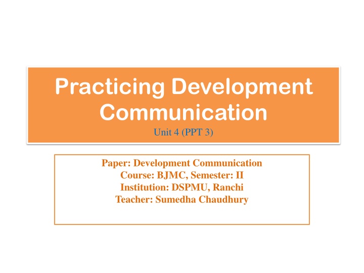 practicing development communication unit 4 ppt 3