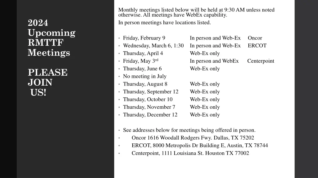 monthly meetings listed below will be held